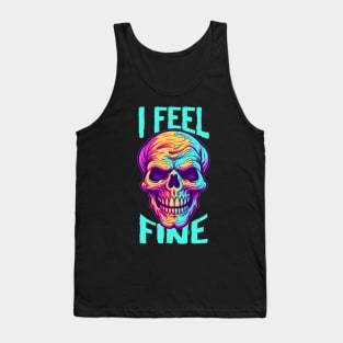 Funny Halloween skeleton Drawing: "I Feel Fine" - A Spooky Delight! Tank Top